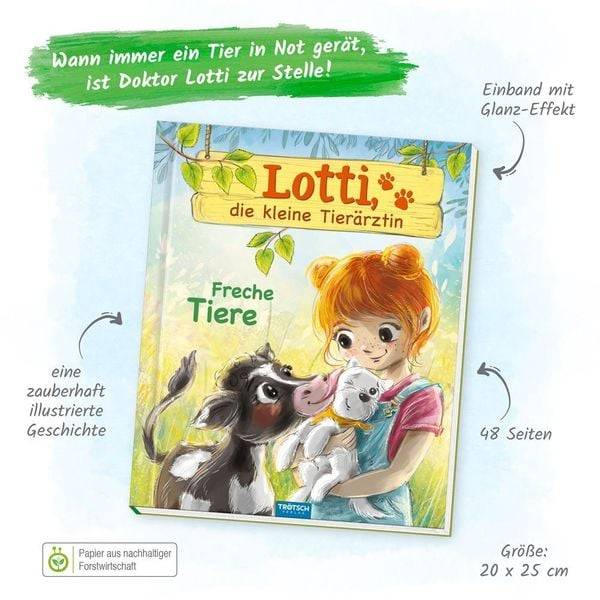 Trötsch Lotti, die kleine Tierärztin Freche Tiere
