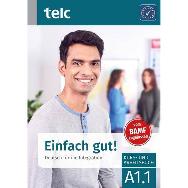 Einfach gut! Deutsch für die Integration B1.2 Kurs-und Arbeitsbuch
