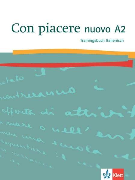 Con piacere nuovo A2. Trainingsbuch Italienisch
