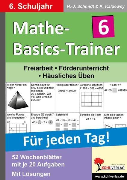 Mathe-Basics-Trainer / 6. Schuljahr Für jeden Tag!