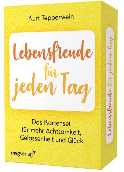 Lebensfreude für jeden Tag – Das Kartenset für mehr Achtsamkeit, Gelassenheit und Glück