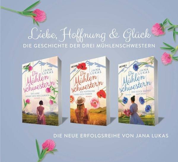 Die Mühlenschwestern - Die Liebe kennt den Weg zurück
