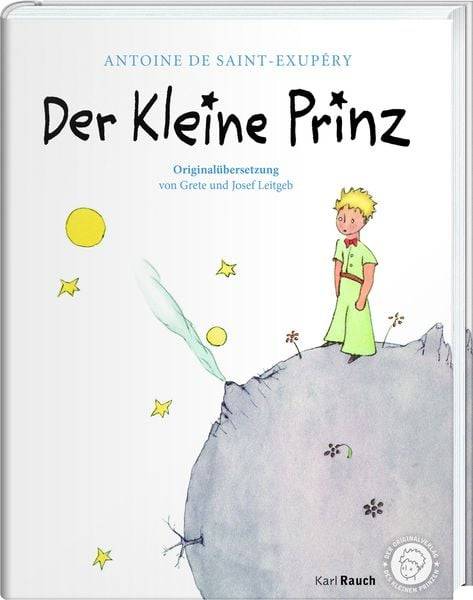 Der kleine Prinz. Die Originalausgabe