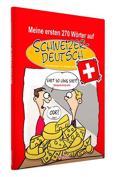 Meine ersten 270 Wörter auf Schweizerdeutsch