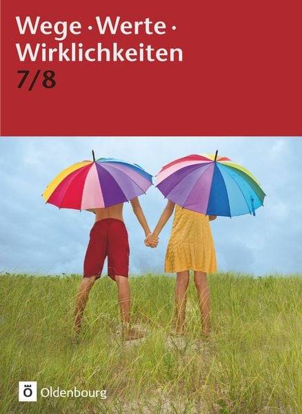 Wege. Werte. Wirklichkeiten 7/8, Schulbuch