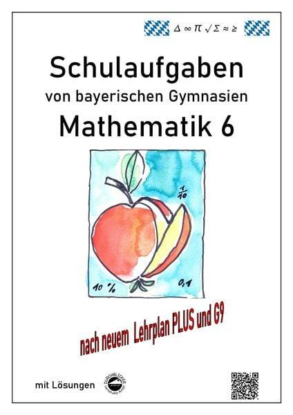 Arndt, C: Mathematik 6 Schulaufgaben von bayerischen Gymnasi