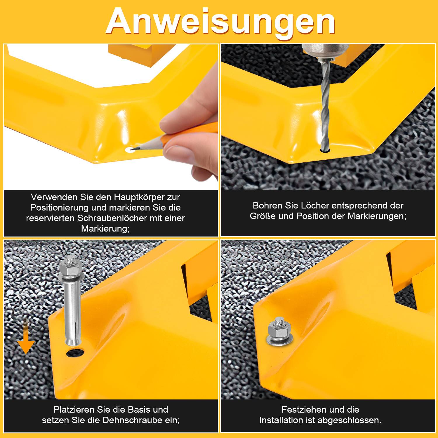 Installationsanleitung in Deutsch mit vier Schritten zur Montage einer gelben Metallhalterung: Schraubenlöcher markieren, Löcher bohren, Basis und Anker positionieren, dann Bolzen festziehen zum Abschluss.