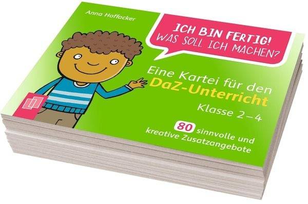 Ich bin fertig! Was soll ich machen? Eine Kartei für den DaZ-Unterricht - Klasse 2-4