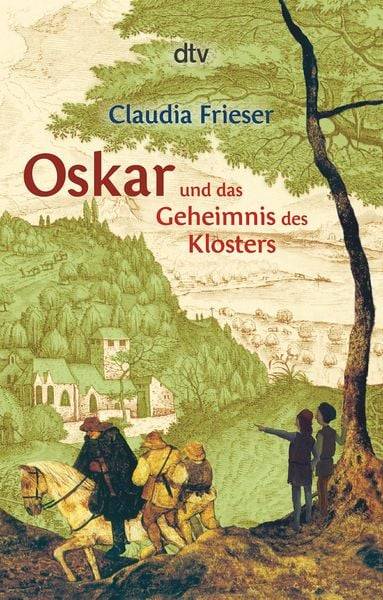 Oskar und das Geheimnis des Klosters / Oskar & Albrecht Band 3