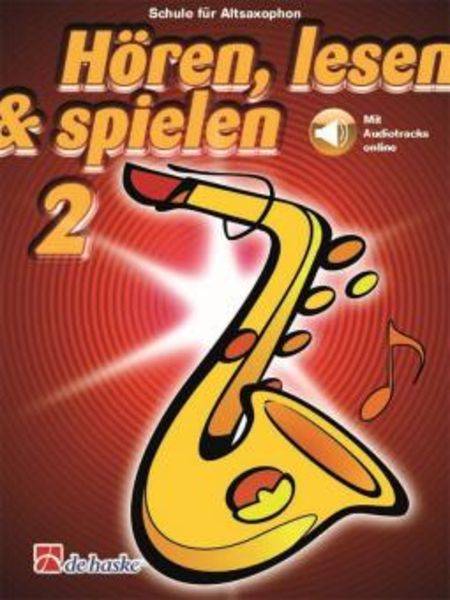 Hoeren, lesen & spielen 2 Altsaxophon