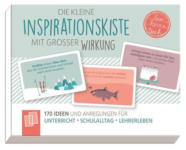 Die kleine Inspirationskiste mit großer Wirkung - "live - love - teach"