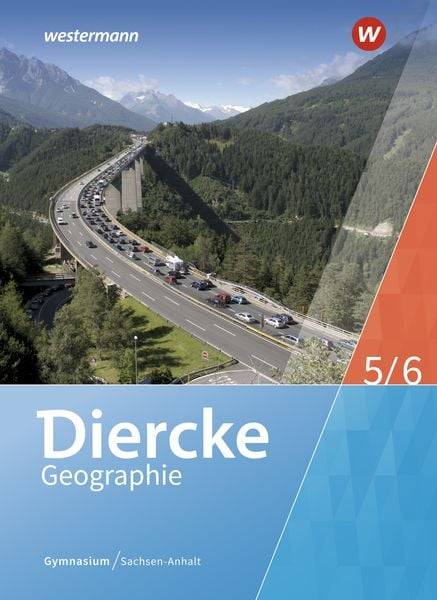 Diercke Geographie 5/6. Schulbuch. Gymnasien in Sachsen-Anhalt