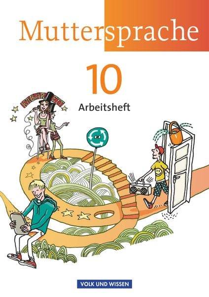 Muttersprache 10. Schuljahr - Arbeitsheft. Östliche Bundesländer und Berlin