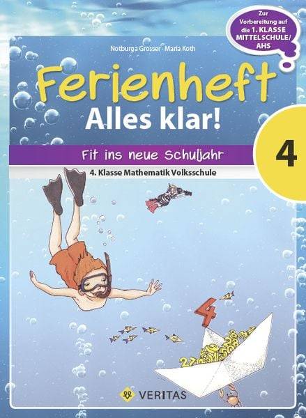 Mathematik Ferienhefte - Volksschule 4. Klasse - Alles klar!