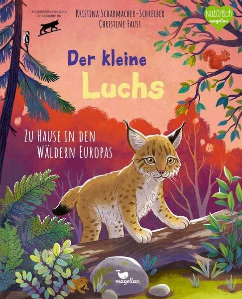 Der kleine Luchs - Zu Hause in den Wäldern Europas