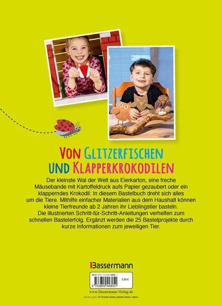Tiere basteln mit den Kleinsten. Für Kinder von 2 bis 6 Jahren