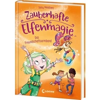 Zauberhafte Elfenmagie (Band 1) - Das Freundschaftsarmband Zauberhafte Elfenmagie (Band 1) - Das Freundschaftsarmband