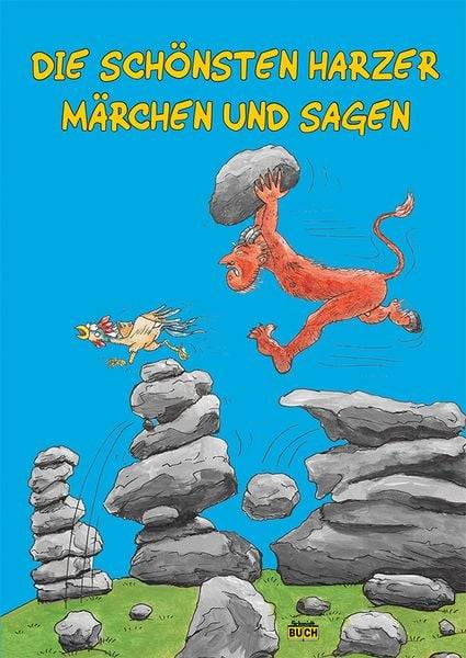 Die schönsten Harzer Märchen und Sagen