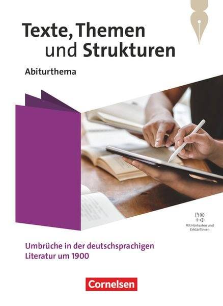 Texte, Themen und Strukturen. Qualifikationsphase - Abiturthemen - Umbrüche in der deutschsprachigen Literatur um 1900 - Schulbuch