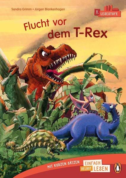 Penguin JUNIOR – Einfach selbst lesen: Flucht vor dem T-Rex (Lesestufe 1)