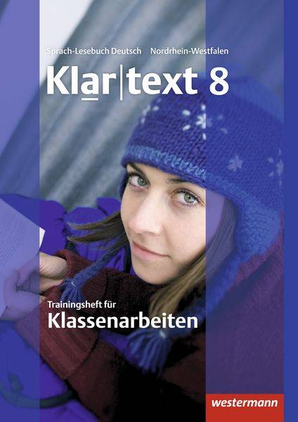 Klartext 8. Trainingsheft für Klassenarbeiten. Nordrhein-Westfalen