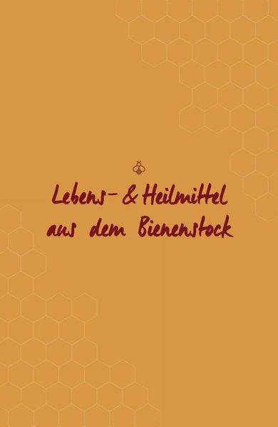 Bienenschätze – Honig, Pollen, Propolis & Co.