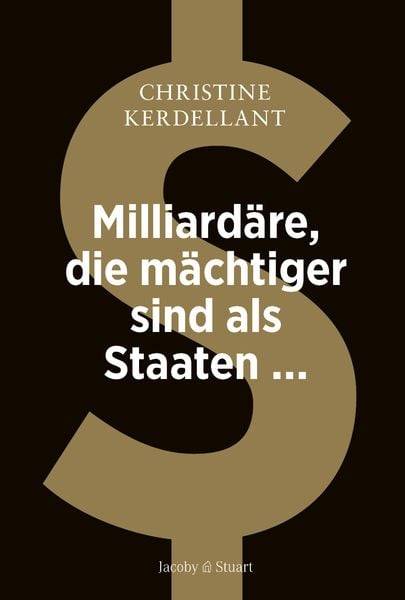 Milliardäre, die mächtiger sind als Staaten ...