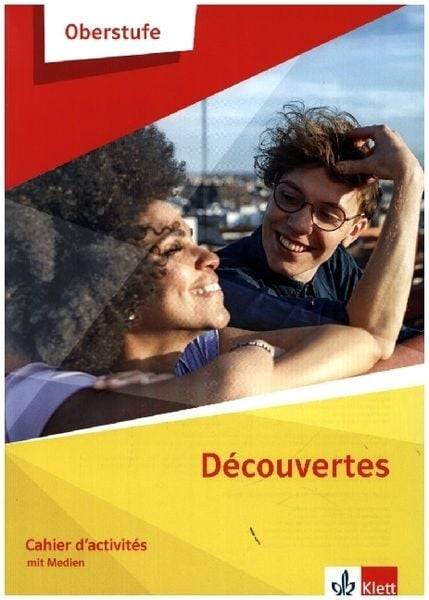 Découvertes Oberstufe. Cahier d'activités Klasse 11/12 (G8), Klasse 12/13 (G9)