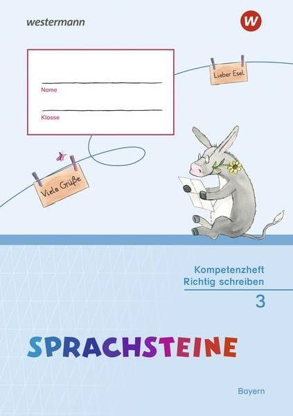SPRACHSTEINE Sprachbuch 3. Kompetenzheft Richtig Schreiben. Bayern