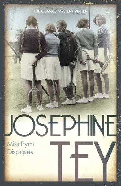 Tey, J: Miss Pym Disposes