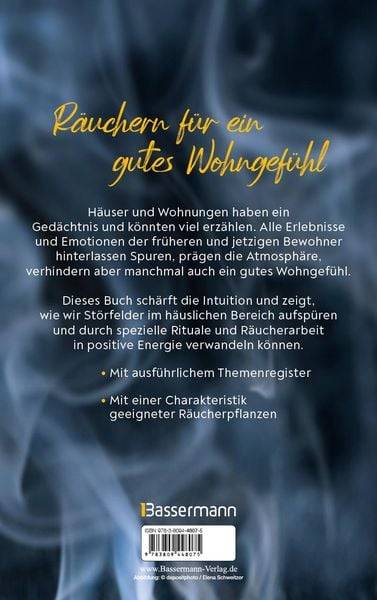 Wohnen in guter Energie. Räuchern und Rituale für Haus und Wohnung