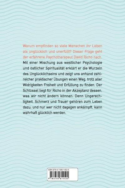 Akzeptiere, was du nicht ändern kannst. Mit buddhistischer Weisheit und westlicher Psychologie zu mehr Gelassenheit