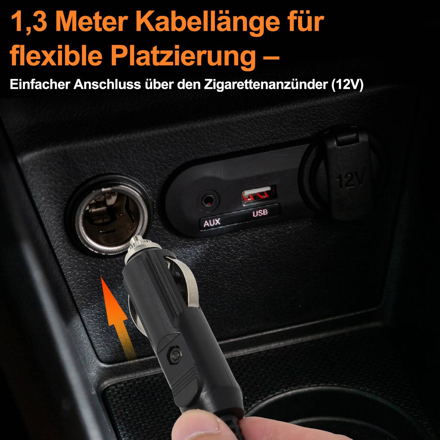 Anzeige für ein 1,3-Meter-Kabel für flexible Platzierung und einfache Verbindung mit dem 12V-Zigarettenanzünder in einem Autoinnenraum.