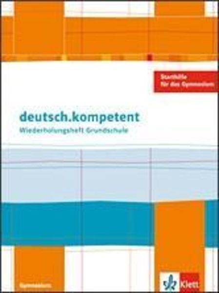 Deutsch.kompetent. Einstieg ins Gymnasium