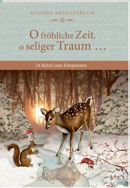 O fröhliche Zeit, o seliger Traum..., Kl.Adv.kal.buch (Behr)