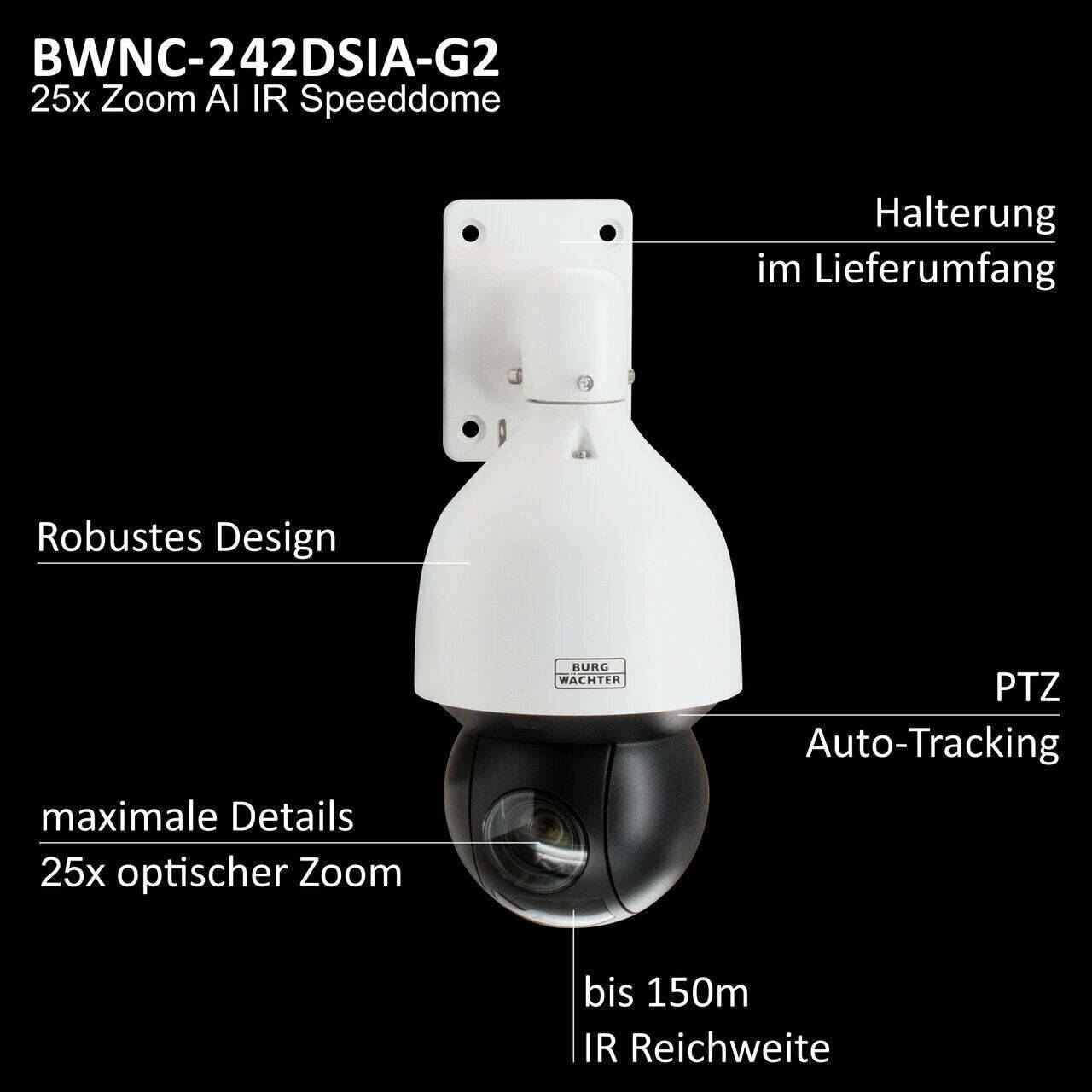 BWNC-242RSIA-G2 BURG GARD, Smartes Überwachungssystem für große Gelände Der BURG-GUARD BWNC-242RSIA-G2 Speeddome ist ei