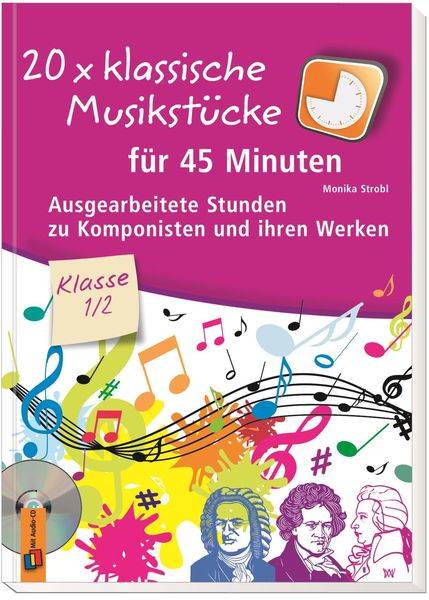 20 x klassische Musikstücke für 45 Minuten - Klasse 1/2