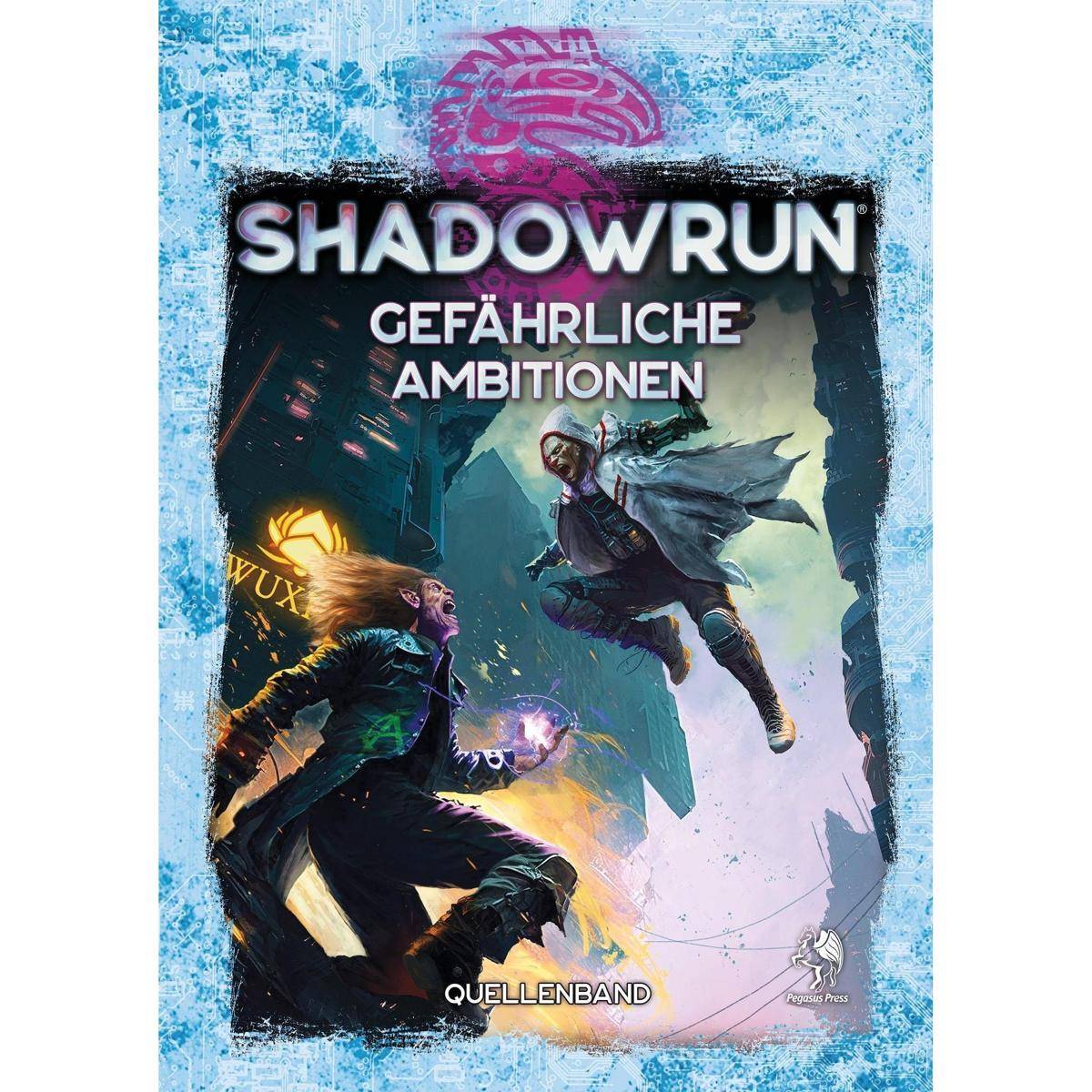 46158G - Shadowrun: Gefährliche Ambitionen (Hardcover) (DE)