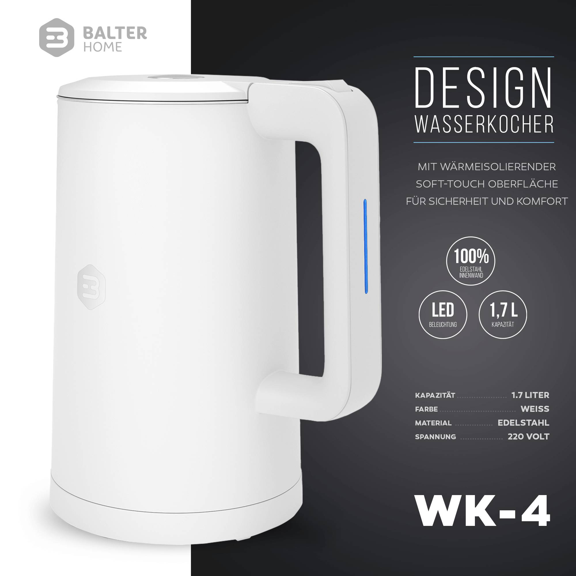 Balter Wasserkocher Edelstahl WK-4, 1,7 Liter, elektrischer Wasserkocher, Doppelwand Design, BPA frei, LED, Teekocher Kompakt, leise (Weiß)