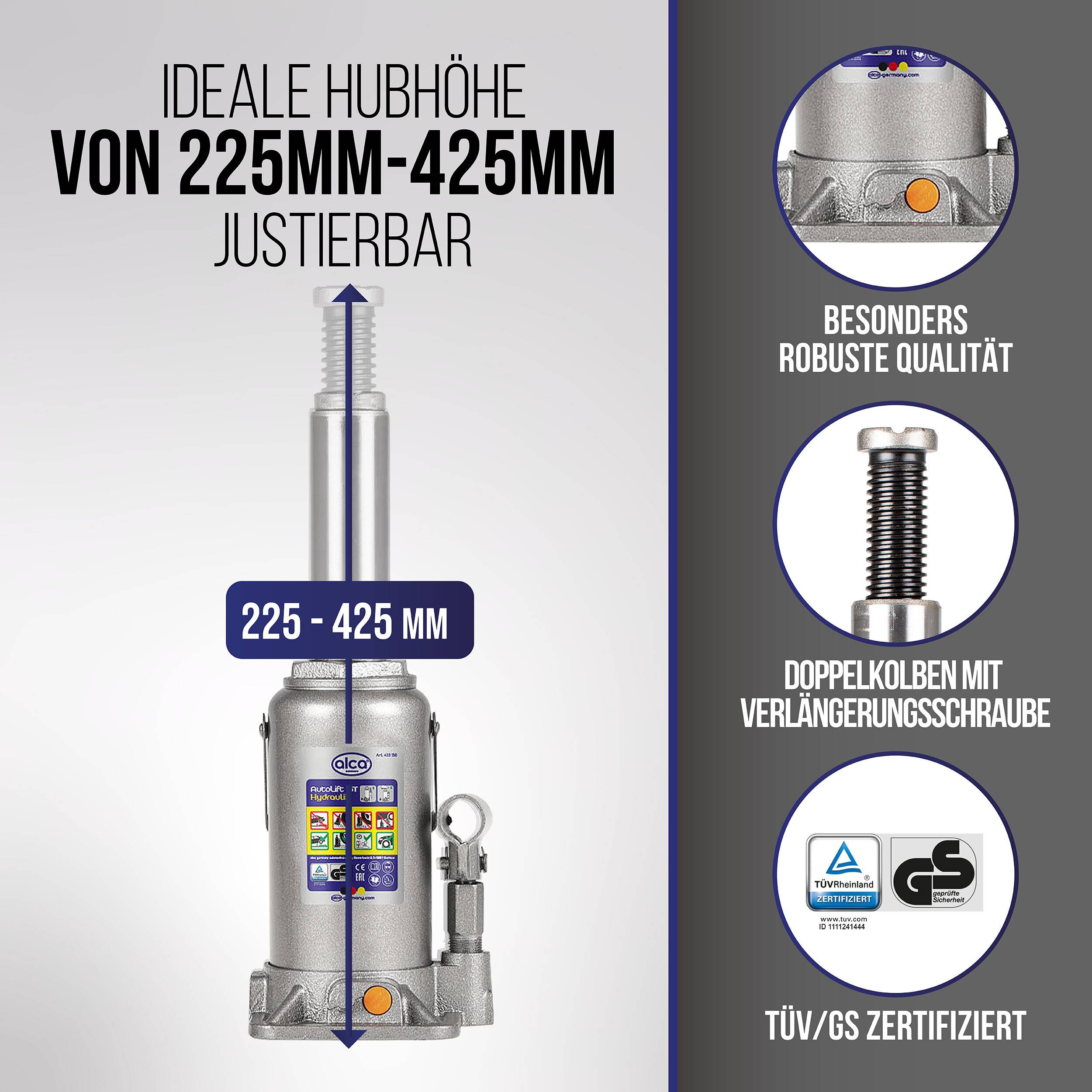 Flaschenhydraulik mit verstellbarer idealer Hubhöhe zwischen 225 mm und 425 mm, hervorragende robuste Qualität und Doppelkolben-Design. TÜV/GS zertifiziert.