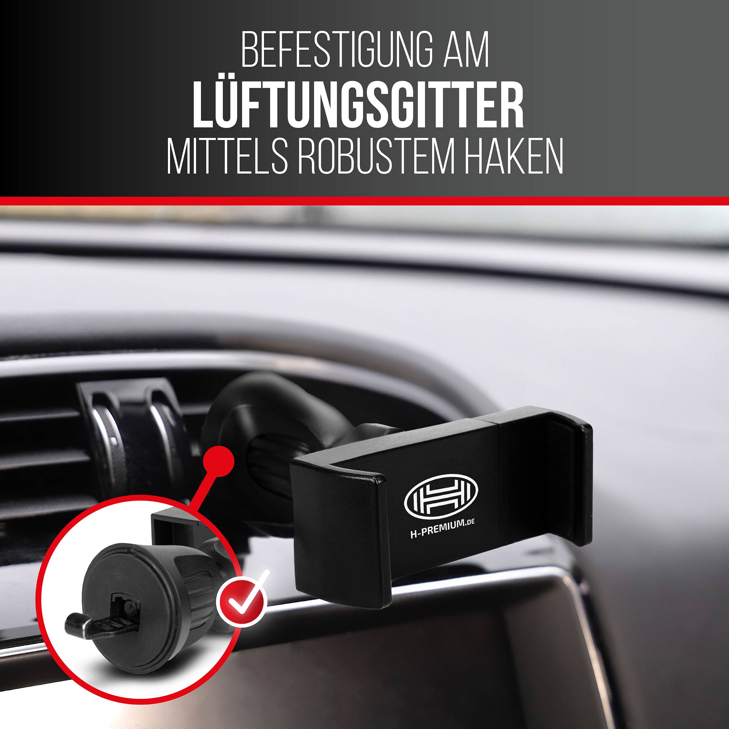 Handyhalterung für das Auto, die mit einem stabilen Haken an einem Autolüftungsschlitz befestigt wird; Der deutsche Text besagt: „Befestigung am Lüftungsschlitz mit stabilem Haken