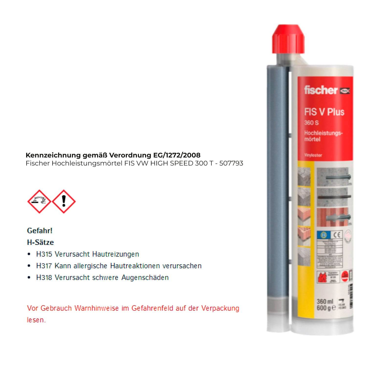 Eine Kartusche von Fischer FIS V Plus 360 S mit Gefahrensymbolen. Sicherheitsinformationen: H315, H317, H319. Warnung: Nur in gut belüfteten Bereichen verwenden.