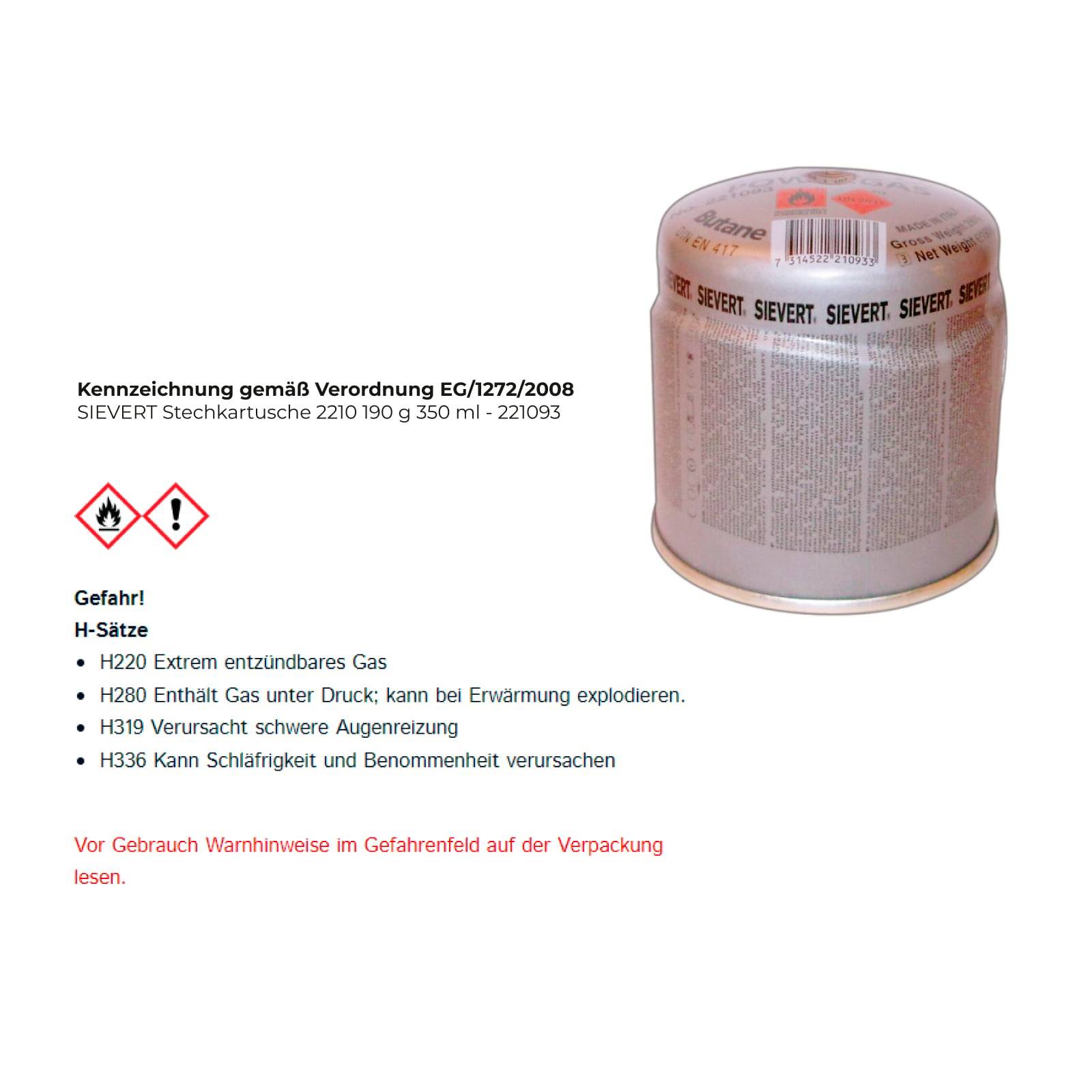 Eine zylindrische Gaskartusche mit der Aufschrift 'SIEVERT', mit Gefahrenhinweisen: 'H220' Extrem entzündbar, 'H280' Enthält Gas unter Druck, 'H336' Kann Schläfrigkeit und Benommenheit verursachen.
