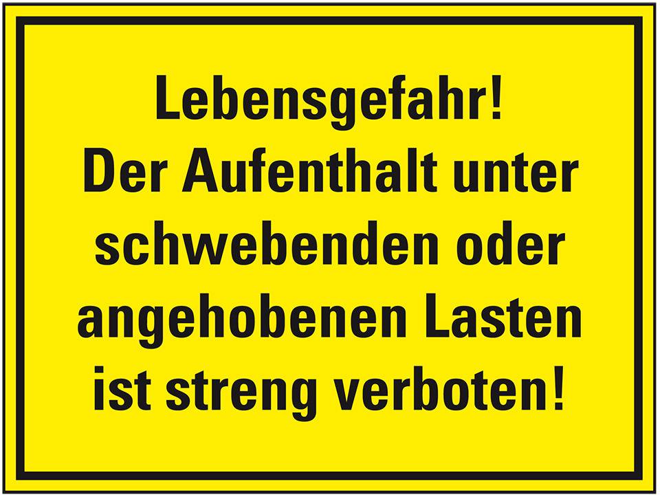 Hinweisschild Aufenthalt unter schwebenden oder aufgehob..., Kunststoff, 400x300mm