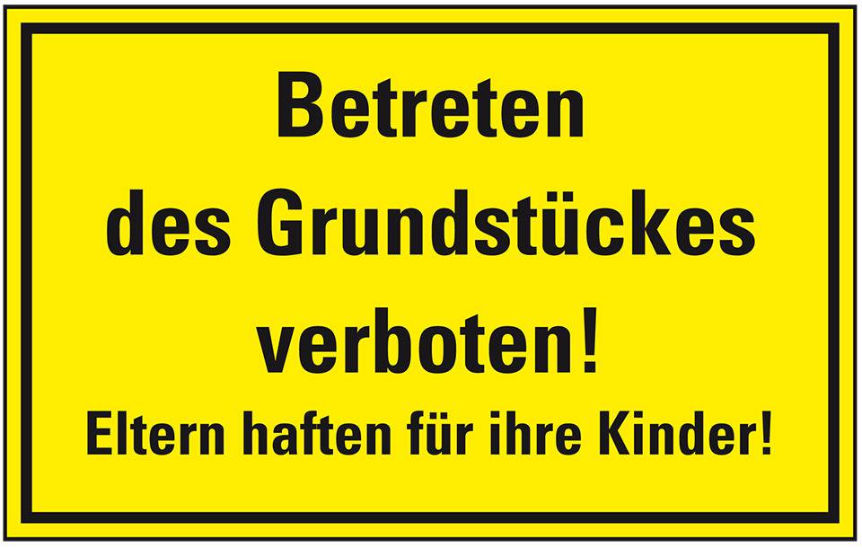 Hinweisschild Betreten des Grundstückes verboten! Eltern..., Kunststoff, 300x200mm