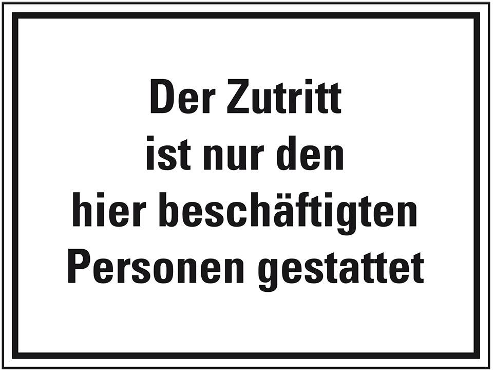 Hinweisschild Zutritt nur den hier beschäftigten..., Folie, selbstklebend, 300x200mm
