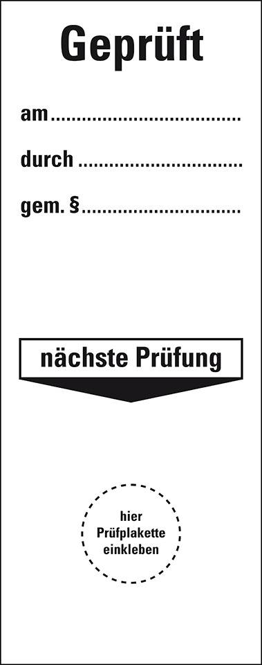 Grundetikett Geprüft am...durch...gemäß §, Nächster Prüftermin, Folie, selbstklebend, 40x100mm, 5/Bogen