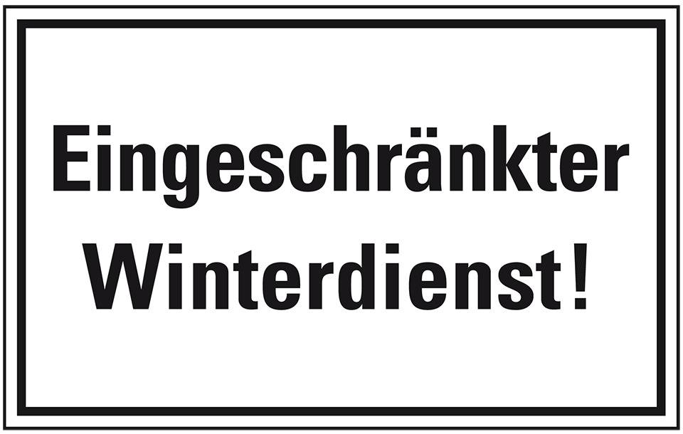 Hinweisschild Eingeschränkter Winterdienst!, Kunststoff, 300x200mm