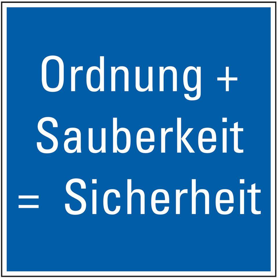 Hinweisschild Ordnung und Sauberkeit - Sicherheit, Folie, selbstklebend, 250x250mm