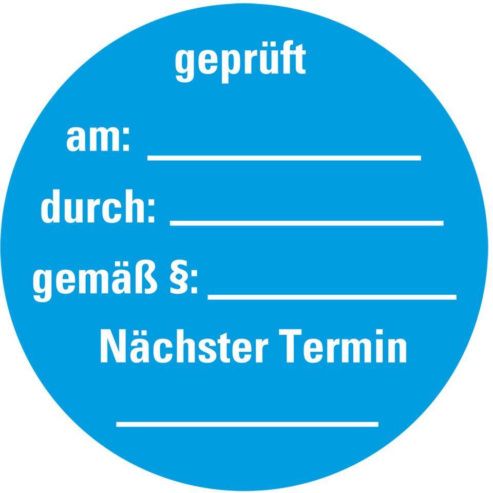 Prüfplakette Geprüft am durch gemäß § Nächster Prüftermin, hellblau, Dokumentenfolie, Ø 30mm, 18/Bogen